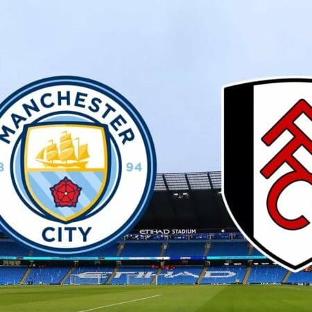 Match Preview: Man City VS Fulham – Prediction & Odds