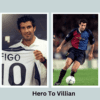 From Hero to Villain: The Inside Story of Luis Figo’s Controversial Transfer
